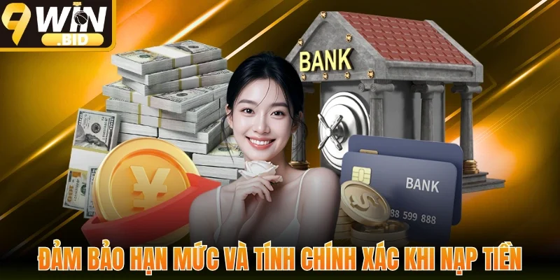 Đảm bảo hạn mức và tính chính xác