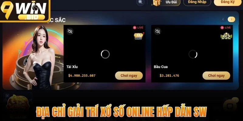 Địa chỉ giải trí xổ số online hấp dẫn SW 