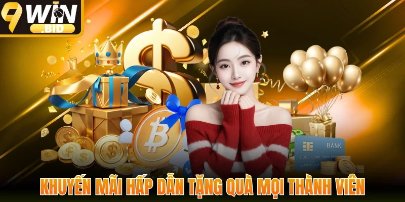 Khuyến mãi hấp dẫn tặng quà mọi thành viên