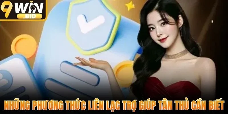 Những phương thức liên lạc trợ giúp tân thủ cần biết