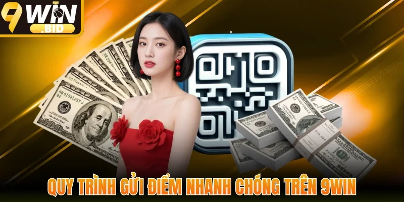 Quy trình gửi điểm nhanh chóng trên 9win