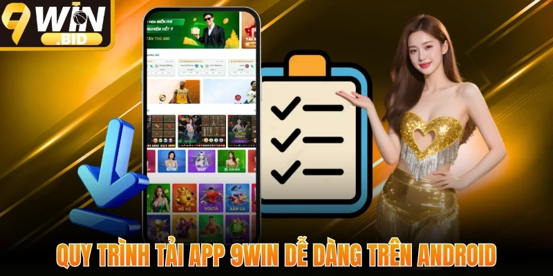 Quy trình tải app 9win dễ dàng trên Android