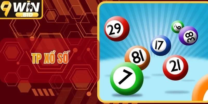 TP Xổ Số - Điểm Đến Chất Lượng Cho Hội Viên 9Win